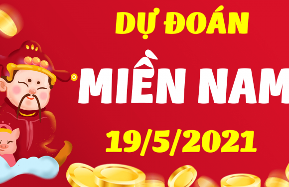 Dự đoán XSMN 19/5/2021, soi cầu kết quả Xổ Số Miền Nam 19-05-2021