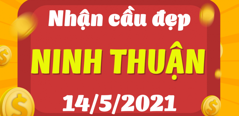 Dự đoán Soi cầu Ninh Thuận 14/5/2021 (Thứ 6 – 14/05/2021)