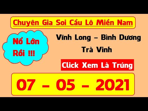 DỰ ĐOÁN XSMN NGÀY 7/5/2021 – THỐNG KÊ XSMN THỨ 6 HÔM NAY