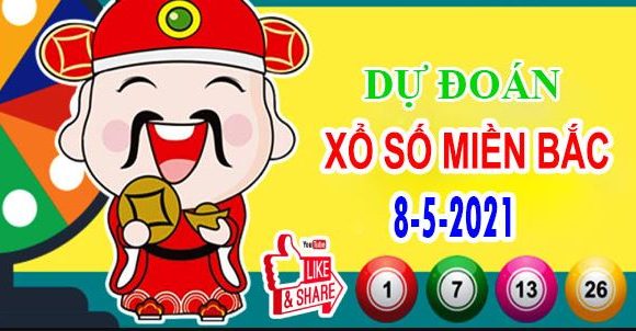 DỰ ĐOÁN XSMB NGÀY 8/5/2021 – THỐNG KÊ XSMB THỨ 7 HÔM NAY