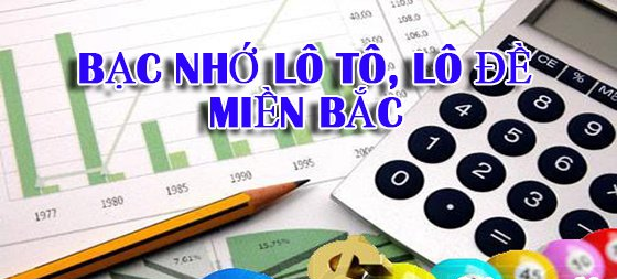 Bí kíp soi cầu bạc nhớ lô đề MB ra theo loto theo ngày chuẩn xác nhất