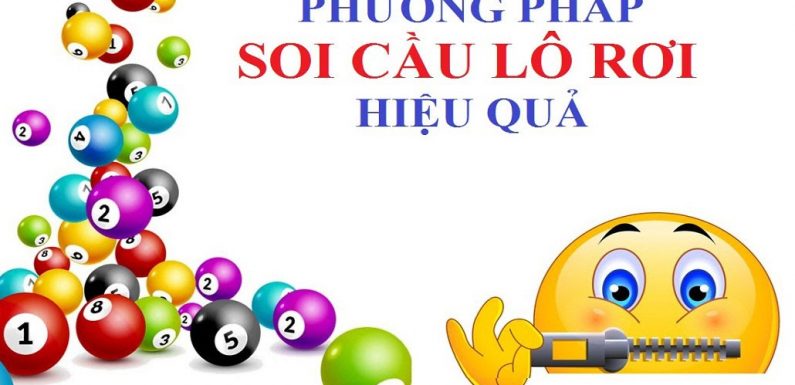 Kinh nghiệm soi cầu lô rơi hiệu quả