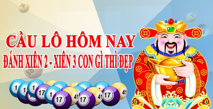 soi cầu lô xiên ăn chắc hôm nay – Cách đánh lô xiên dễ trúng