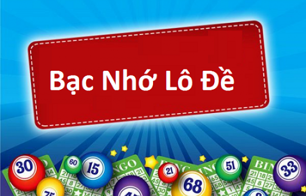 Kinh nghiệm lô đề bạc nhớ miền Bắc chuẩn nhất 2021