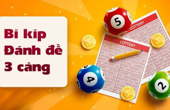 Cách Đánh Đề Ba Càng Của Thánh Đề