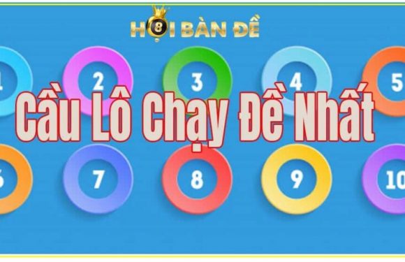 Cầu lô chạy đều nhất: Ăn thông ổn định 3, 5 ngày và cả tuần
