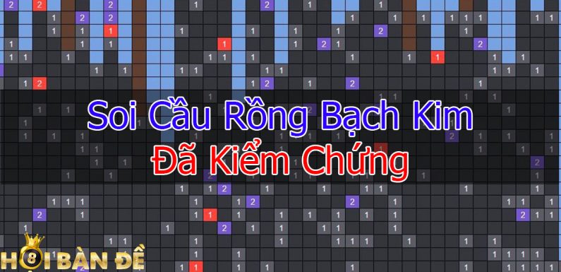 Rong Bach Kim Chốt Số Hôm Nay- Soi Cầu Rồng Bạch Kim VIP