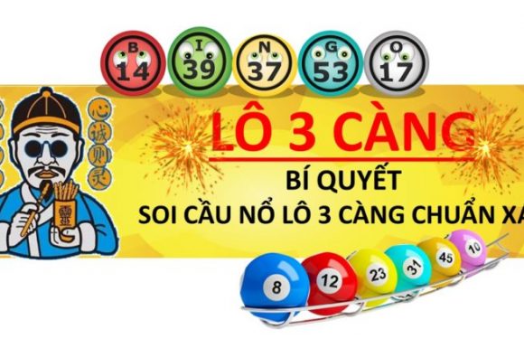 Cách đánh đề 3 càng chuẩn, chính xác nhất hiện nay
