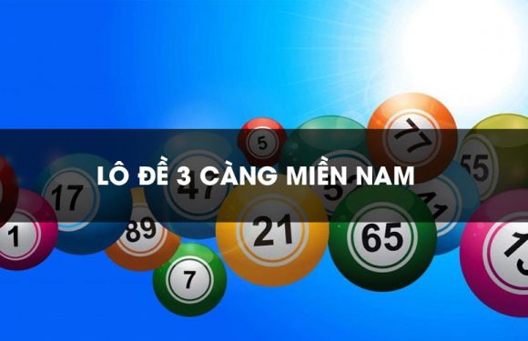 Cách soi cầu 3 càng miền Nam chuẩn xác 100% không thể bỏ qua