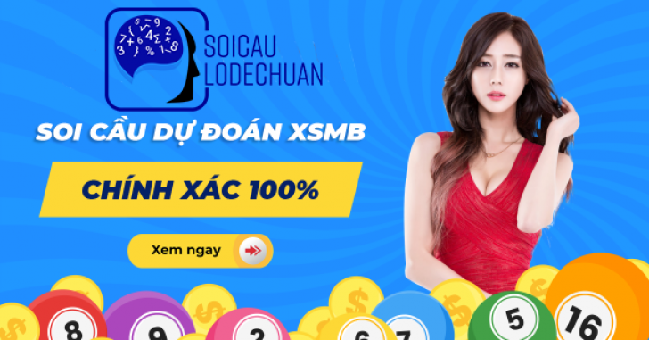 Soi cầu dự đoán XSMB chính xác 100 ngày mai
