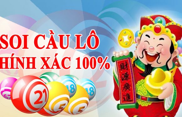 Tổng hợp một số cách soi lô chuẩn không phải ai cũng biết