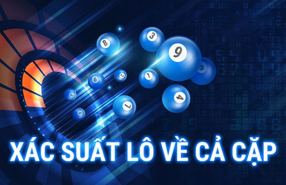 Xác suất lô về cả cặp và thống kê soi cầu lô về cả cặp hôm nay