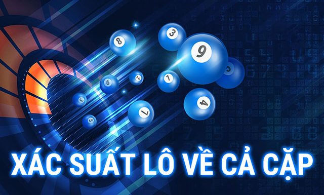 Xác suất lô về cả cặp và thống kê soi cầu lô về cả cặp hôm nay