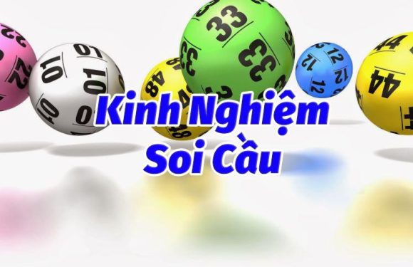 Kinh nghiệm soi cầu lô đề xổ số